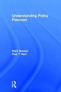 Cover image for Understanding Policy Fiascoes