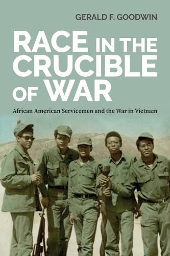 Cover image for Race in the Crucible of War: African American Servicemen and the War in Vietnam