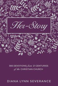 Cover image for Her-Story: 366 Devotions from 21 Centuries of the Christian Church