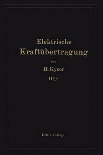 Bau Und Betrieb Des Kraftwerkes: Die Maschinellen Einrichtungen Fur Dampf, Rohoel, Gas Und Wasser Vorarbeiten, Entwurfsgestaltung Und Betriebsfuhrung