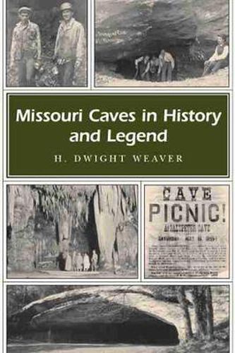 Cover image for Missouri Caves in History and Legend