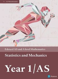 Cover image for Pearson Edexcel AS and A level Mathematics Statistics & Mechanics Year 1/AS Textbook + e-book