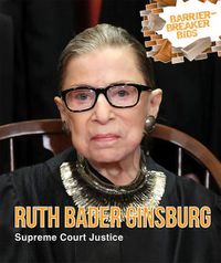 Cover image for Ruth Bader Ginsburg: Supreme Court Justice