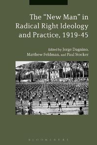 Cover image for The New Man  in Radical Right Ideology and Practice, 1919-45