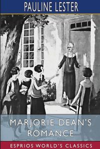 Cover image for Marjorie Dean's Romance (Esprios Classics)