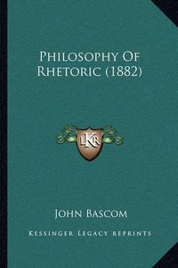 Cover image for Philosophy of Rhetoric (1882)