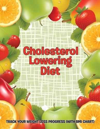 Cholesterol Lowering Diet: Track Your Weight Loss Progress (with BMI Chart)