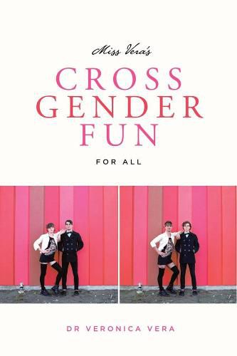 Cover image for Miss Vera's Cross Gender Fun For All