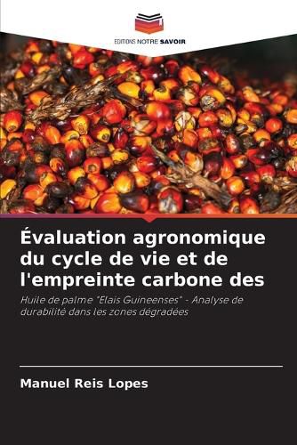 Cover image for Evaluation agronomique du cycle de vie et de l'empreinte carbone des