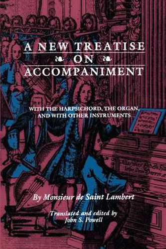 Cover image for A New Treatise on Accompaniment: With the Harpsichord, the Organ, and with Other Instruments