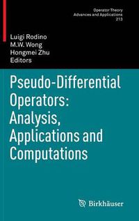 Cover image for Pseudo-Differential Operators: Analysis, Applications and Computations