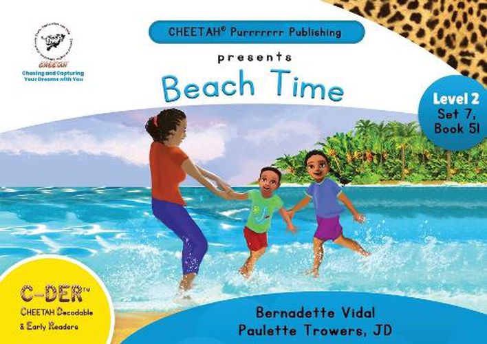 C-DER (Cheetah Decodable & Early Readers) Set 7, Book 51, Beach Time