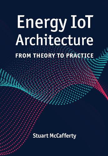 Cover image for Energy Iot Architecture: From Theory to Practice