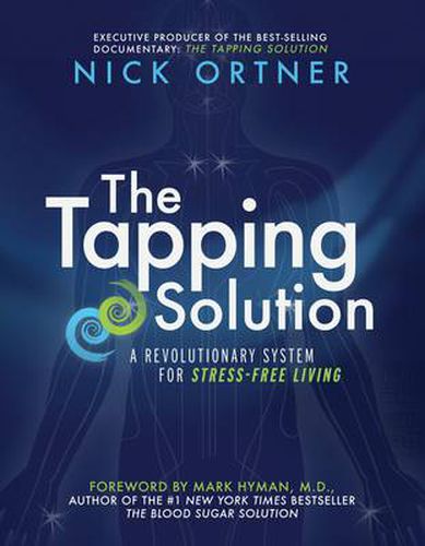 Cover image for The Tapping Solution: A Revolutionary System for Stress-Free Living