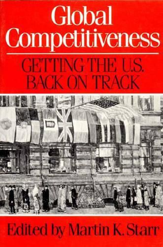 Cover image for Global Competitiveness: Getting the U.S. Back on Track