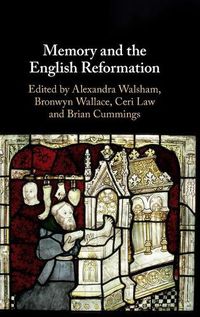 Cover image for Memory and the English Reformation