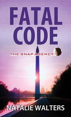 Cover image for Fatal Code: The Snap Agency