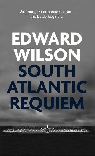 South Atlantic Requiem: A gripping Falklands War espionage thriller by a former special forces officer