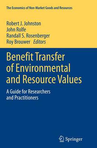 Benefit Transfer of Environmental and Resource Values: A Guide for Researchers and Practitioners