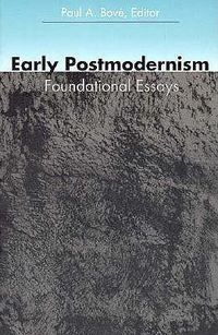 Cover image for Early Postmodernism: Foundational Essays