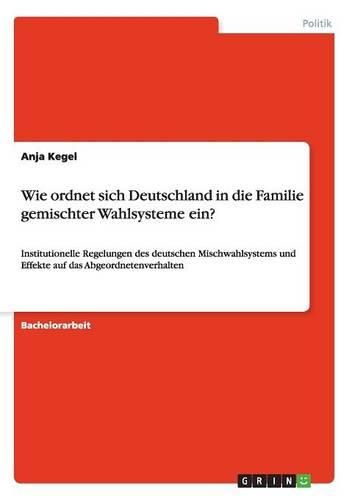 Cover image for Wie Ordnet Sich Deutschland in Die Familie Gemischter Wahlsysteme Ein?