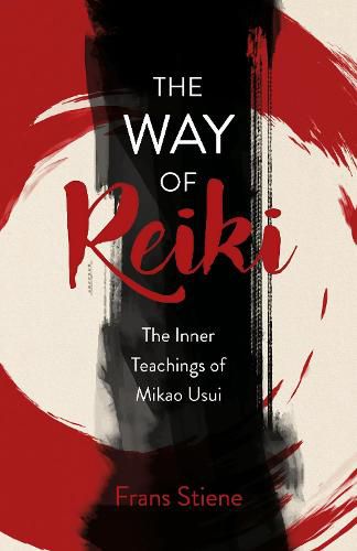 Cover image for Way of Reiki, The - The Inner Teachings of Mikao Usui