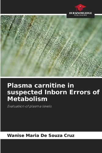 Cover image for Plasma carnitine in suspected Inborn Errors of Metabolism