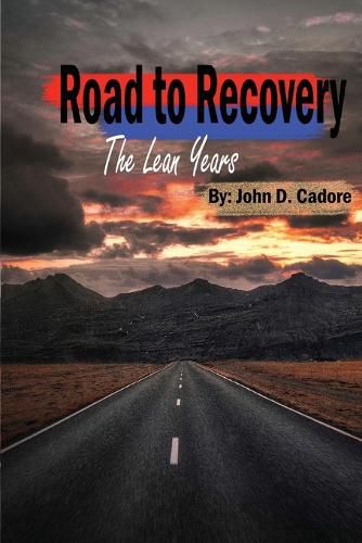 Cover image for Road to Recovery: The Lean Years