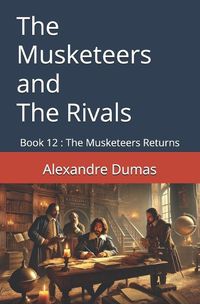 Cover image for The Musketeers and The Rivals