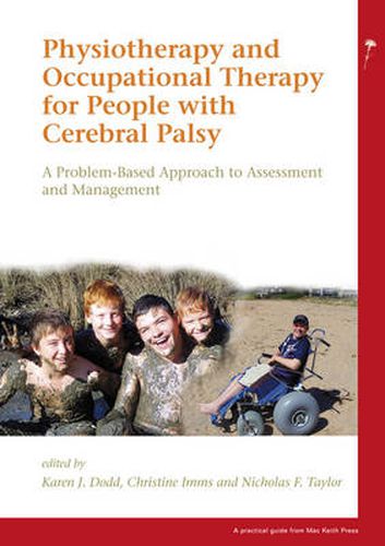 Cover image for Physiotherapy and Occupational Therapy for People with Cerebral Palsy: A Problem-Based Approach to Assessment and Management