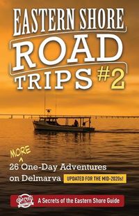 Cover image for Eastern Shore Roade Trips #2
