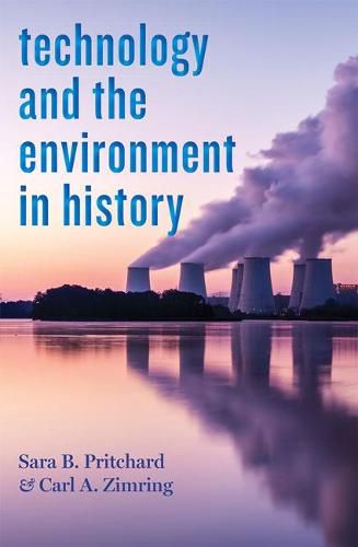 Cover image for Technology and the Environment in History