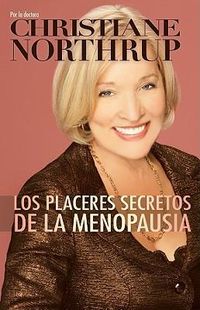 Cover image for Los Placeres Secretos de la Menopausia