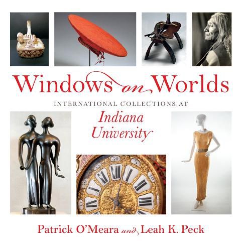 Windows on Worlds: International Collections at Indiana University