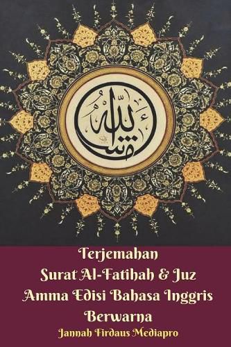 Cover image for Terjemahan Surat Al-Fatihah and Juz Amma Edisi Bahasa Inggris Berwarna