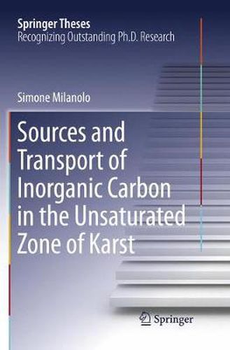 Cover image for Sources and Transport of Inorganic Carbon in the Unsaturated Zone of Karst