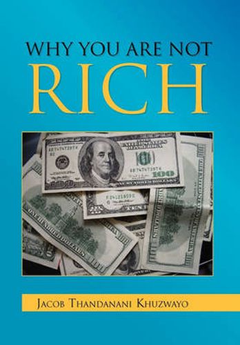 Cover image for Why You Are Not Rich