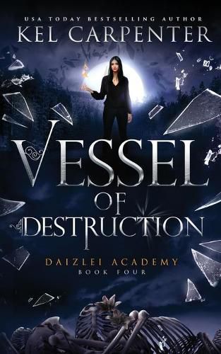Cover image for Vessel of Destruction: Daizlei Academy Book Four
