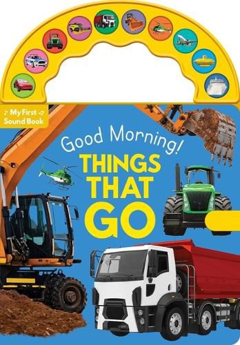 Cover image for Good Morning! Things That Go