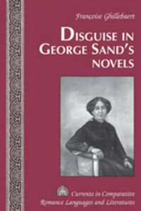 Cover image for Disguise in George Sand's Novels