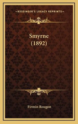 Cover image for Smyrne (1892)