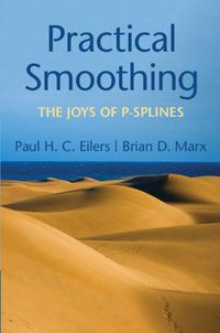 Cover image for Practical Smoothing: The Joys of P-splines