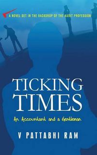 Cover image for Ticking Times: An Accountant and a Gentleman