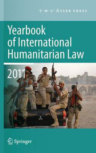 Yearbook of International Humanitarian Law 2011 - Volume 14