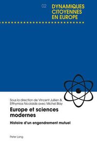 Cover image for Europe Et Sciences Modernes: Histoire D'un Engendrement Mutuel