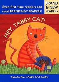 Cover image for Hey, Tabby Cat!: Brand New Readers