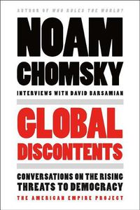 Cover image for Global Discontents: Conversations on the Rising Threats to Democracy