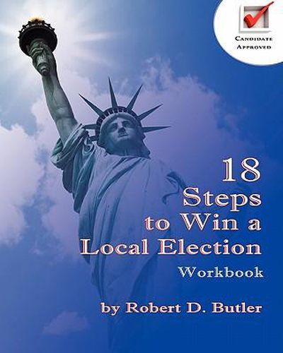 Cover image for 18 Steps to Win a Local Election Workbook