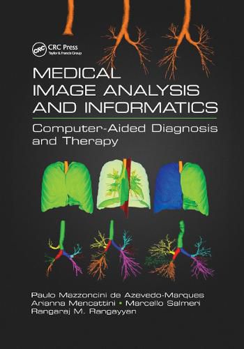 Cover image for Medical Image Analysis and Informatics: Computer-Aided Diagnosis and Therapy: Computer-Aided Diagnosis and Therapy