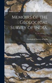 Cover image for Memoirs of the Geological Survey of India.; v. 41 (1914-1915)